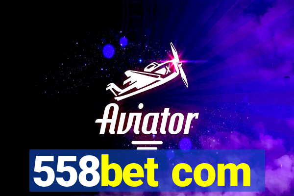 558bet com